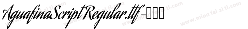 AguafinaScript Regular.ttf字体转换